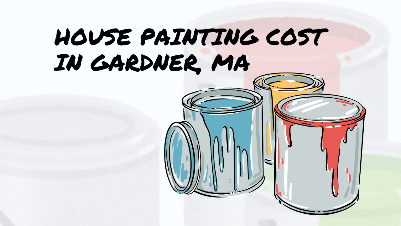 House Painting Gardner, MA